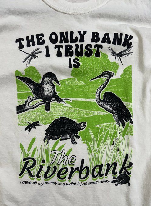 The Only Bank I Trust is the Riverba … fashionstation